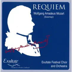 Mozart: Requiem KV. 626 (Süssmayer) by Exultate & Thomas D. Rossin album reviews, ratings, credits