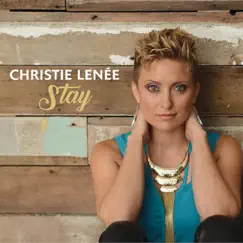 Stay by Christie Lenée album reviews, ratings, credits