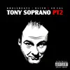 Tony Soprano Pt2 (feat. 40 Cal. & Klish) - Single album lyrics, reviews, download