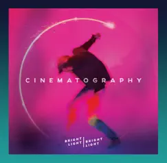 Cinematography - EP by Bright Light Bright Light album reviews, ratings, credits