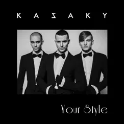 Your Style - Single by Kazaky album reviews, ratings, credits