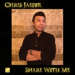 Share with Me by Chris Jasper album reviews, ratings, credits