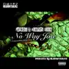 No Way Jose (feat. Payroll & Memphis Bleek) - Single album lyrics, reviews, download