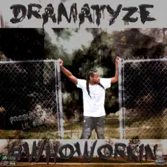 #WhoWorkin by Dramatyze & LIL 808's album reviews, ratings, credits