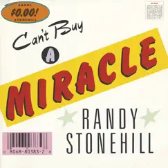 Can't Buy a Miracle by Randy Stonehill album reviews, ratings, credits