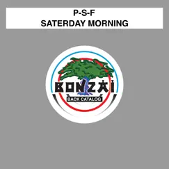 Saturday Morning - Single by P-S-F album reviews, ratings, credits