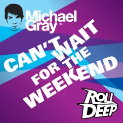 Can't Wait for the Weekend (Extended No Rap Mix) Song Lyrics