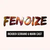 Fenoize - Single album lyrics, reviews, download