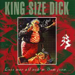 Loss mer all noh'm Dom jonn... by King Size Dick album reviews, ratings, credits