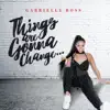 Things Are Gonna Change... album lyrics, reviews, download