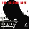 For Colored Boys (feat. Talib Kweli & M.O.E. Money) - Single album lyrics, reviews, download