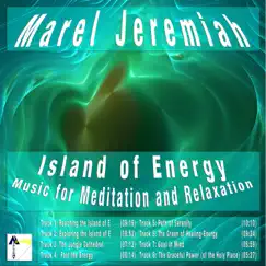 Island of Energy (Music for Meditation and Relaxation) by Marel Jeremiah album reviews, ratings, credits