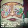 Party at the Holiday, All Night Long! album lyrics, reviews, download