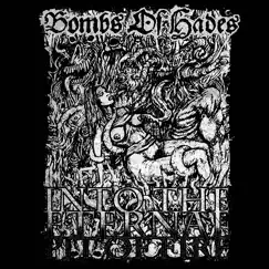 Into the Eternal Pit of Fire - EP by Bombs of Hades album reviews, ratings, credits