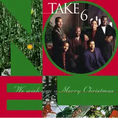 We Wish You a Merry Christmas by Take 6 album reviews, ratings, credits