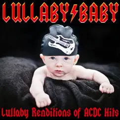 Lullaby Renditions of ACDC Hits by Lullaby Baby album reviews, ratings, credits