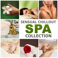 Sensual Chillout Spa Collection: Music for Dreaming, Relaxing Songs for Wellness Center, Massage & Tantra Lounge Music by Sexy Chillout Music Cafe album reviews, ratings, credits