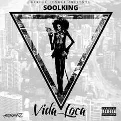 Vida Loca - Single by Soolking album reviews, ratings, credits