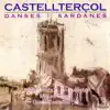 Castelterçol. Danses i Sardanes album lyrics, reviews, download
