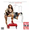 Eye for an Eye - Single album lyrics, reviews, download