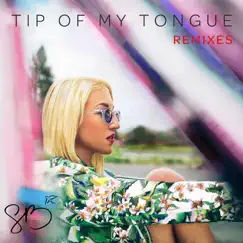 Tip of My Tongue (Munchie Squad Remix) Song Lyrics