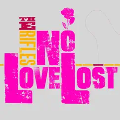 No Love Lost (Re-Mastered) by The Rifles album reviews, ratings, credits