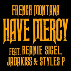 Have Mercy (feat. Beanie Sigel, Jadakiss & Styles P) Song Lyrics