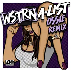 A-List (Ossie Remix) Song Lyrics