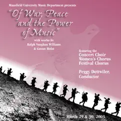 Of War, Peace and the Power of Music (Live) by Mansfield University Concert Choir, Mansfield University Concert Orchestra & Peggy Dettwiler album reviews, ratings, credits