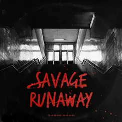 Savage Runaway - Single by Starbound Renegade album reviews, ratings, credits