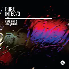 Pure Intec 3 (Mixed by Carl Cox) [Continuous Mix] Song Lyrics