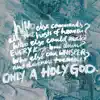 Only a Holy God - Single album lyrics, reviews, download