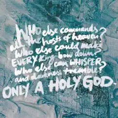 Only a Holy God - Single by CityAlight album reviews, ratings, credits