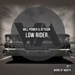 Low Rider - Single by Will Power & Attison album reviews, ratings, credits