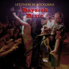 Let There Be Rockgrass by Hayseed Dixie album reviews, ratings, credits