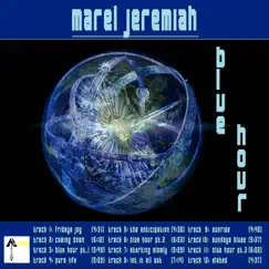 Blue Hour by Marel Jeremiah album reviews, ratings, credits