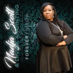 Forever Follow - EP by Nadja Scott & Divine Anointing album reviews, ratings, credits