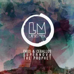The Prophet - Single by Supernova, DJ Chus & Pablo Ceballos album reviews, ratings, credits