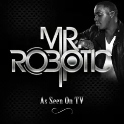 As Seen on TV by Mr.Robotic album reviews, ratings, credits