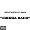 Trigga Back (feat. Novi Black) - Single album lyrics, reviews, download