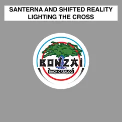 Lighting the Cross - Single by Santerna & Shifted Reality album reviews, ratings, credits