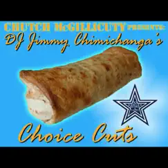 DJ Jimmy Chimichanga's Choice Cuts by Chutch McGillicutty album reviews, ratings, credits