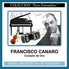 Corazón de Oro by Francisco Canaro album reviews, ratings, credits