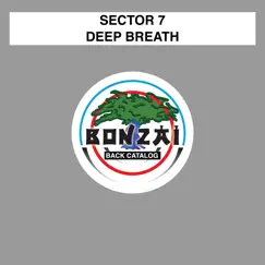 Deep Breath - Single by Sector 7 album reviews, ratings, credits