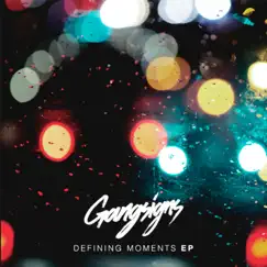 Defining Moments EP by Gangsigns album reviews, ratings, credits