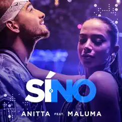 Sí o no (feat. Maluma) - Single by Anitta album reviews, ratings, credits