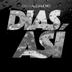Días Así - Single by Rauw Alejandro album reviews, ratings, credits