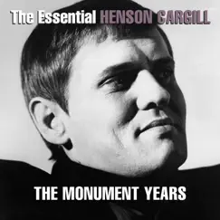 The Essential Henson Cargill - The Monument Years by Henson Cargill album reviews, ratings, credits