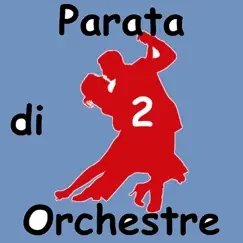 Parata di Orchestre, Vol. 2 by Various Artists album reviews, ratings, credits