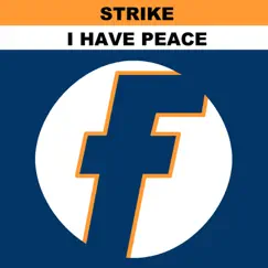 I Have Peace by Strike album reviews, ratings, credits